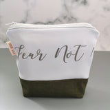 Fear Not Printed Zipper Pouch